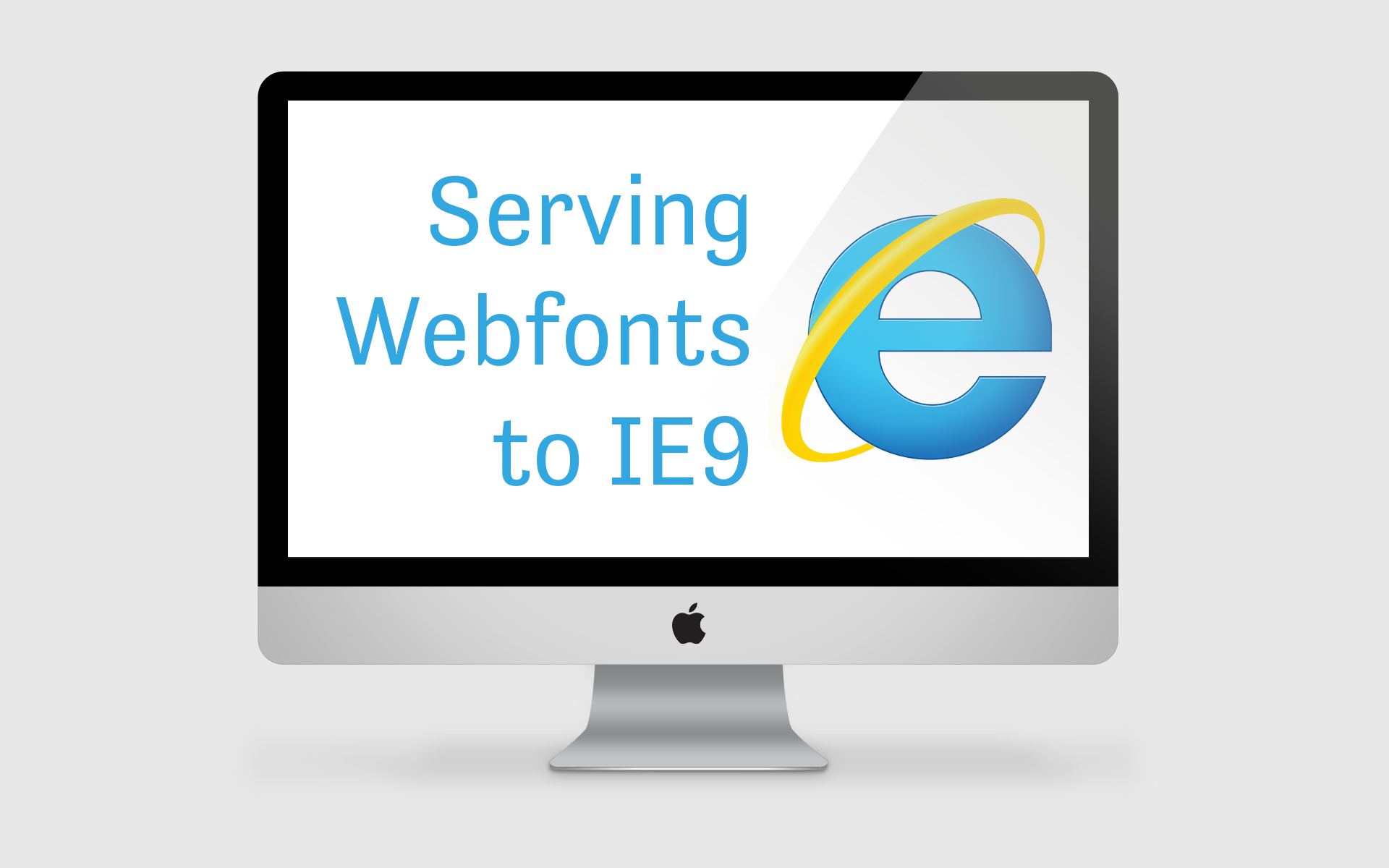 Best Practices for Serving Webfonts to IE9