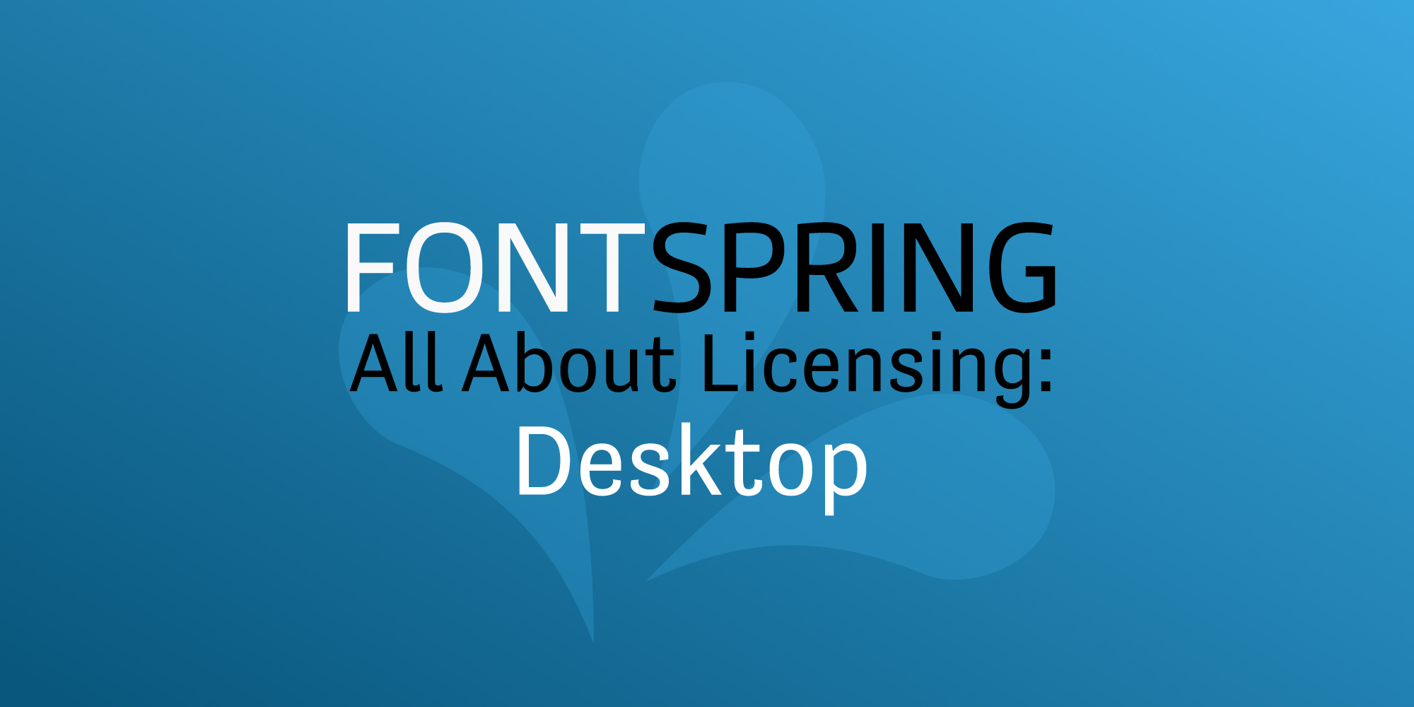 All About Licenses: Desktop Licenses