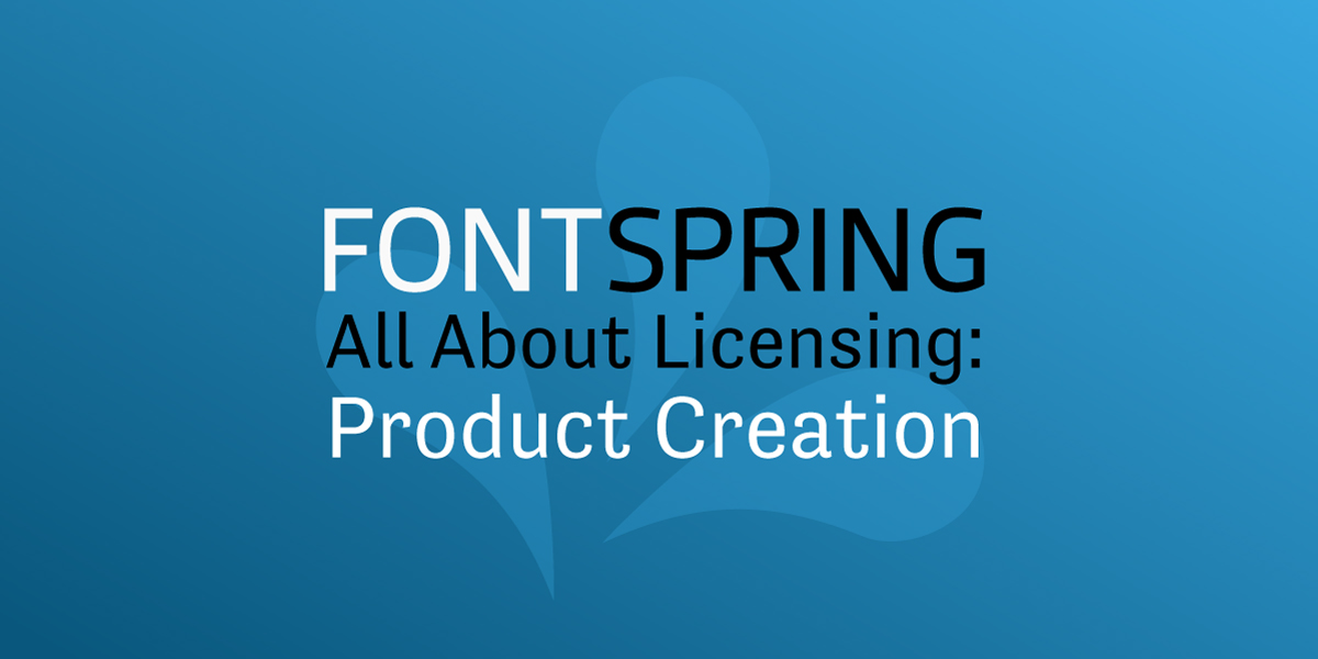 All About Licenses: Product Creation