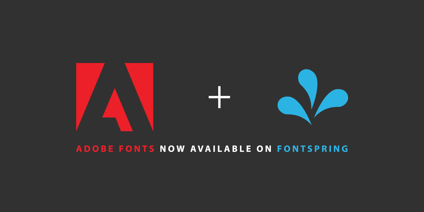 Adobe fonts now available at Fontspring.