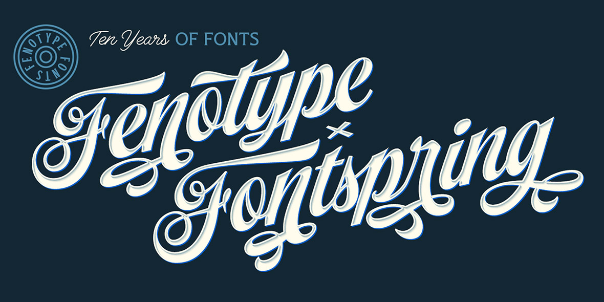 Ten Years: Fenotype and Fontspring