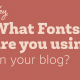 What fonts are we using on the blog